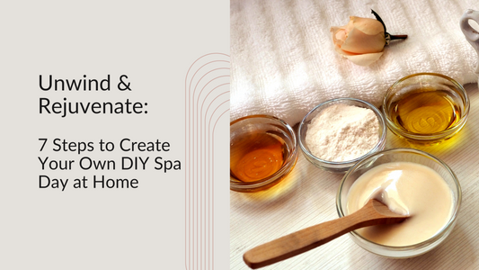 Unwind & Rejuvenate: 7 Steps to Create Your Own DIY Spa Day at Home